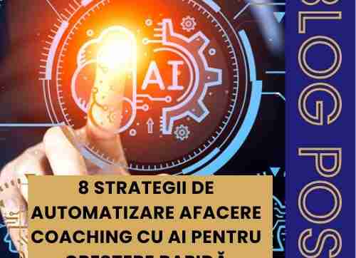Mihaela Bacila - 6 strategii de automatizare afacere coaching cu AI pentru creștere rapidă